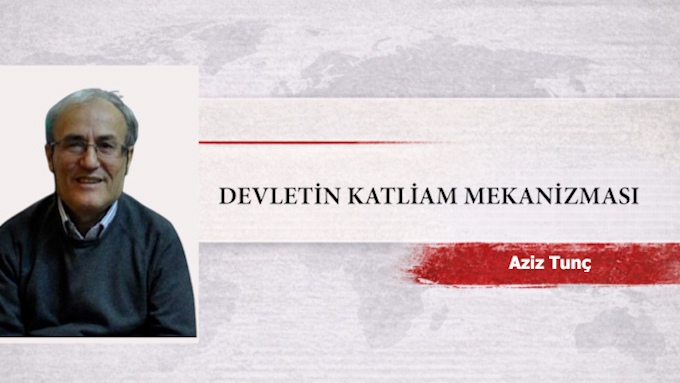 DEVLETİN KATLİAM MEKANİZMASI