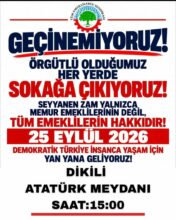 Tüm Emeklilerin Sendikası’ndan 25 Eylül Çağrısı: “Geçinemiyoruz, Sokağa Çıkıyoruz!”