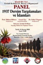 1937 Dersim Yargılamaları ve İdamları Berlin’de Düzenlenecek Panelde Ele Alınacak