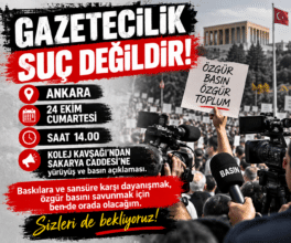 Ankara’da Basın Özgürlüğü İçin Yürüyüş: “Gazetecilik Suç Değildir!”