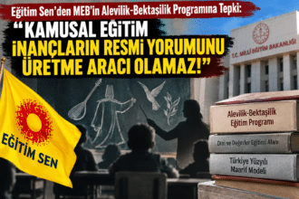 Eğitim Sen’den MEB’in Alevilik-Bektaşilik Programına Tepki: “Kamusal Eğitim İnançların Resmi Yorumunu Üretme Aracı Olamaz”