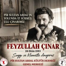 Pir Sultan Abdal Kültür Derneği’nden Feyzullah Çınar’a Anma: “Pir Sultan’ın Yolunda Bir Ulu Çınar”