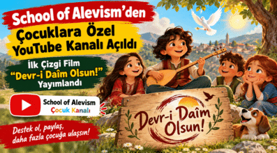 School of Alevism’den Çocuklara Özel YouTube Kanalı: İlk Çizgi Film “Devr-i Daîm Olsun!” Yayımlandı / Video