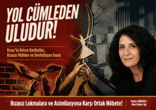 Yol Cümleden Uludur: Kıraç’ta Beton Barikatlar, Rızasız Mülkler ve Devletleşen İnanç