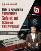 Perihan Koca’dan Halk TV’ye Kayyum Tepkisi: “Vurgunları ve Sefaleti mi Gizlemeye Çalışıyorsunuz?”