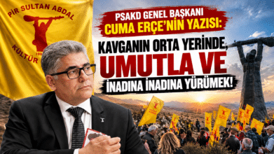 Cuma Erçe: “Kavganın Orta Yerinde, Umutla ve İnadına İnadına Yürümek!”