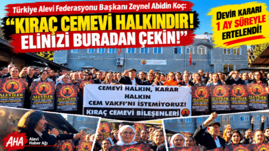 Türkiye Alevi Federasyonu Başkanı Zeynel Abidin Koç: “Kıraç Cemevi Halkındır! Elinizi Buradan Çekin!” / Video